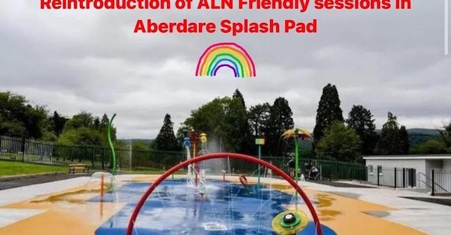 Reintroduction of ALN-friendly sessions in Aberdare Splash Pad. Please can you sign this petition